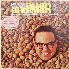 Allan Sherman - My Son, The Nut