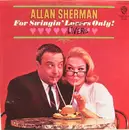 LP - Allan Sherman - For Swingin' Livers Only!