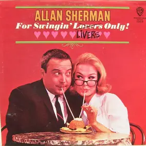 Allan Sherman - For Swingin' Livers Only!
