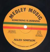 Allan Simpson - Something Is Burning / Home