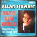 7inch Vinyl Single - Allan Stewart - Brave New World