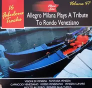 Allegro Milano - Allegro Milana Plays A Tribute To Rondo Veneziano