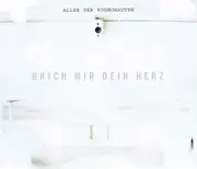 CD Single - Allee der Kosmonauten - Brich Mir Dein Herz