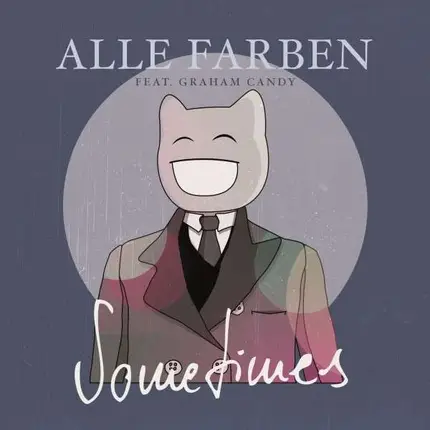 Alle Farben - Sometimes