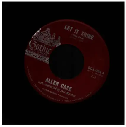 Allen Case - Let It Shine / She's My Love