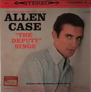 Allen Case - The Deputy Sings