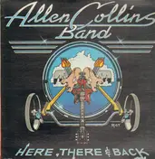 Allen Collins Band - Here, There And Back