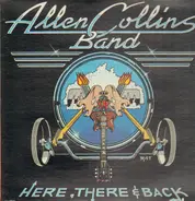 Allen Collins Band - Here, There And Back
