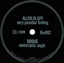 7inch Vinyl Single - Allen Clapp / Bridge - Very Peculiar Feeling / Motorcycle Angle - + fanzine