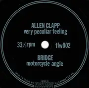 7inch Vinyl Single - Allen Clapp / Bridge - Very Peculiar Feeling / Motorcycle Angle - + fanzine