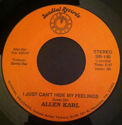 Allen Karl - It's Too Early To Cry In My Beer/I Just Can't Hide My Feelings