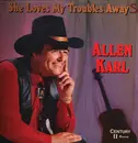 LP - Allen Karl - She Loves My Troubles Away