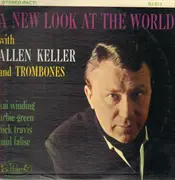 LP - Allen Keller And Trombones - A New Look At The World