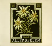 Allerseelen - Edelweiss