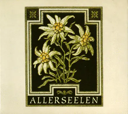 Allerseelen - Edelweiss