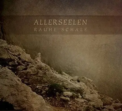 Allerseelen - Rauhe Schale