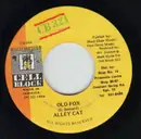 7inch Vinyl Single - Alley Cat - Old Fox