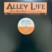 Alley Life Featuring Kim Johnson - Mmm Mmm Mmm
