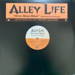 Alley Life - Mmm Mmm Mmm