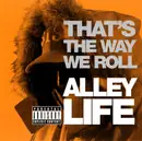 CD Single - Alley Life - That's The Way We Roll