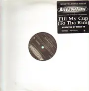 Allfrumtha I - fill my cup (to tha rim)