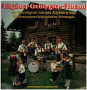 LP - Allgäuer Gebirgler-Abend - Allgäuern und d'Schwanstoaner Schuhplattlern-Schwangau