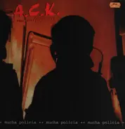 Allgemeines Chaos Kommando - Mucha Policia