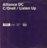 Alliance DC - C/Drell / Listen Up