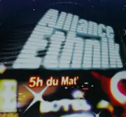 12'' - Alliance Ethnik - 5 Heures Du Mat'