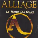 12inch Vinyl Single - Alliage - Le Temps Qui Court