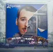 Alligatoah - Musik Ist Keine Lösung