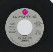 The Allies - It's Never Easy