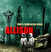 Allison - PEOPLE FROM OUTER SPACE