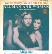 Allman And Woman - You've Really Got A Hold On Me