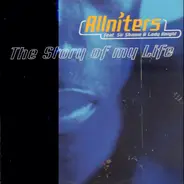 Allniters feat. Sir Shawn & Lady Knight - The Story Of My Life