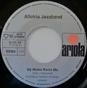 7inch Vinyl Single - Allotria Jazzband München - My Mama Rocks Me / Podium Swing