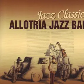 Allotria Jazzband - Jazz Classics