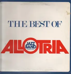 Allotria Jazzband München - The Best Of Allotria Jazz Band