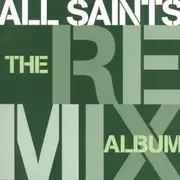 CD - All Saints - THE REMIX ALBUM