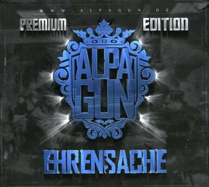 Alpa Gun - Ehrensache (Premium Edition)