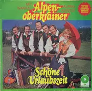 LP - Alpenoberkrainer - Schöne Urlaubszeit