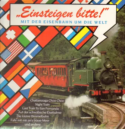 Alpenoberkrainer, Ernst Mosch, Johnny And The Hurricanes, etc - Einsteigen Bitte! - Mit Der Eisenbahn Um Die Welt