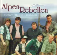 Alpenrebellen - Herzerl, Bacherl, Brückerl