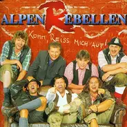 Alpenrebellen - Komm, Reiss Mich Auf!