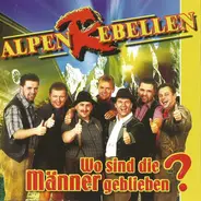 Alpenrebellen - Wo Sind die Männer Geblieben?