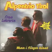 7inch Vinyl Single - Alpentrio Tirol - Frau Lehrerin