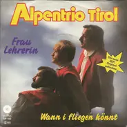 Alpentrio Tirol - Frau Lehrerin