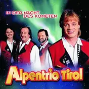 Alpentrio Tirol - In der Nacht des Kometen