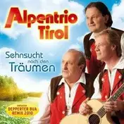 Alpentrio Tirol - Sehnsucht Nach Den Traeum