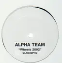 12'' - Alpha Team - Wheels 2002 - single sided promo